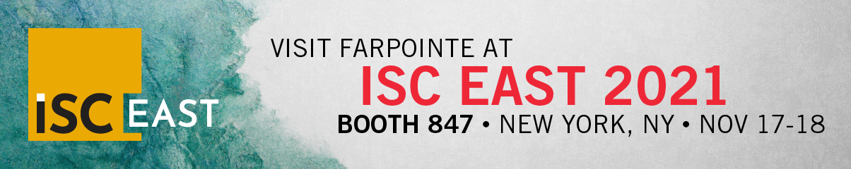 Visit Farpointe at ISC East 2021 Booth 847